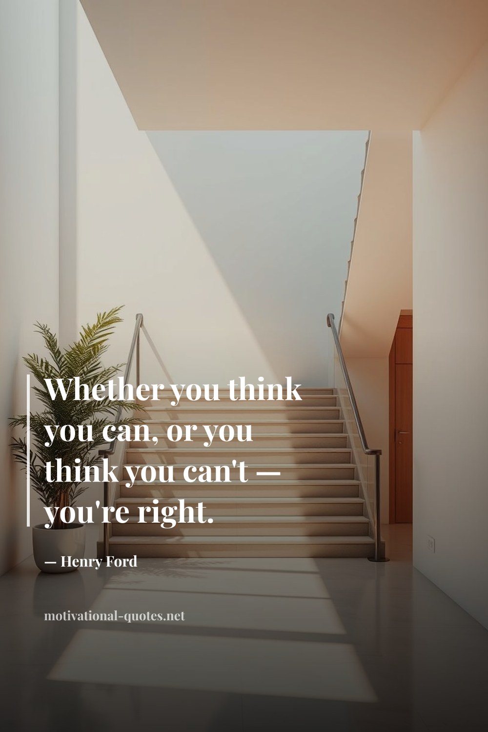 "Whether you think you can, or you think you can't — you're right." — Henry Ford